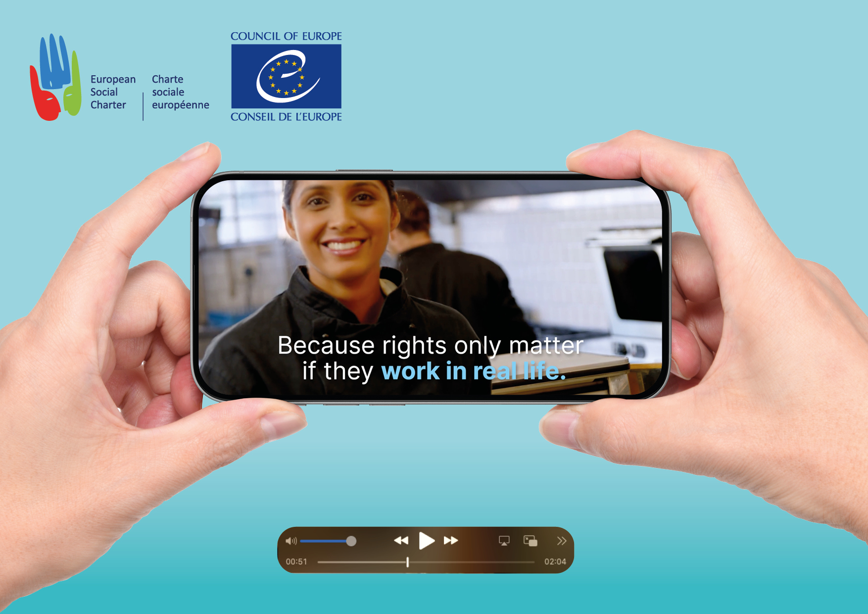 Hands holding a smartphone playing the Council of Europe People First film, with the European Social Charter and Council of Europe logos and the subtitle Because rights only matter if they work in real life